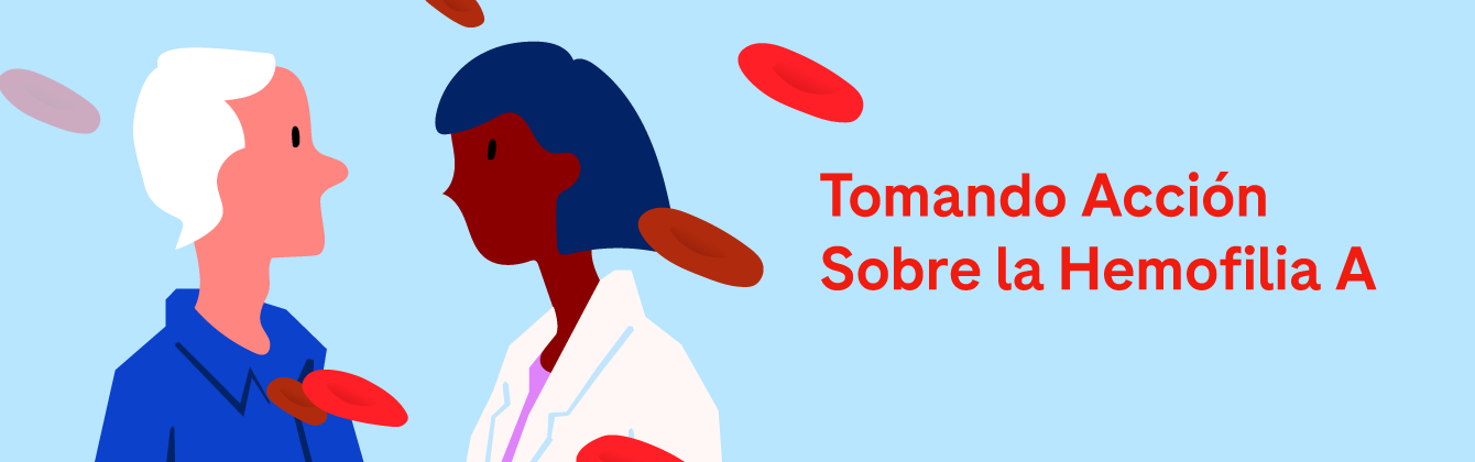 Tomando Acción Sobre la Hemofilia A