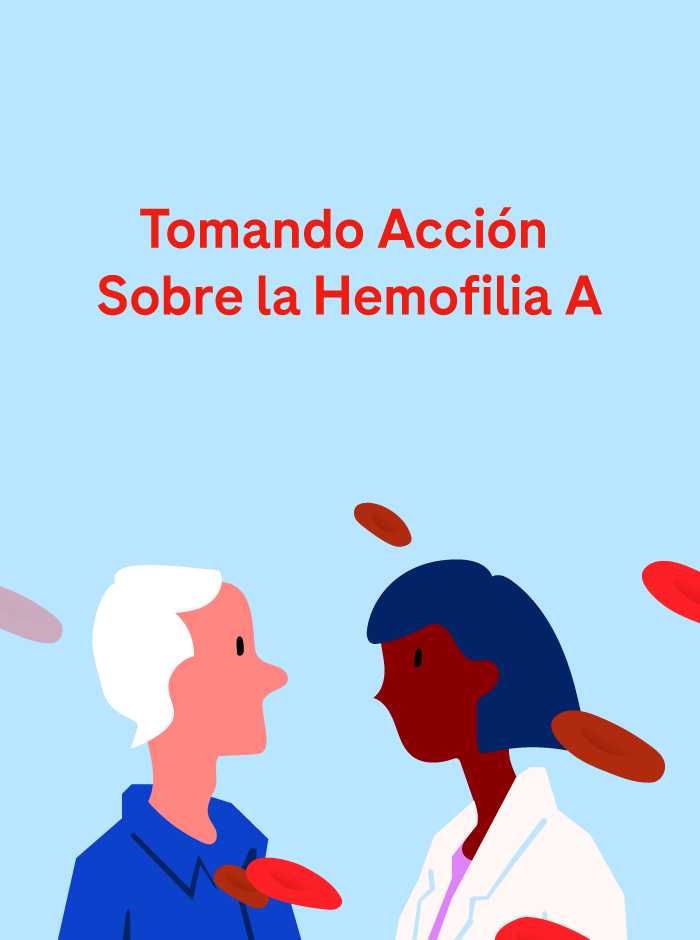 Tomando Acción Sobre la Hemofilia A