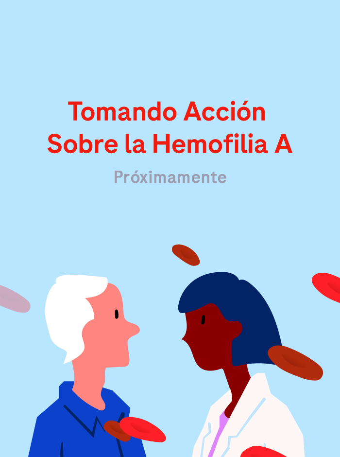 Tomando Acción Sobre la Hemofilia A
